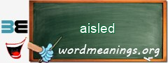 WordMeaning blackboard for aisled